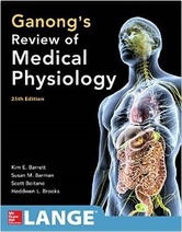 Ganongs Review of Medical Physiology. 25e (IE)