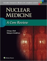 Nuclear Medicine: A Core Review, 1e