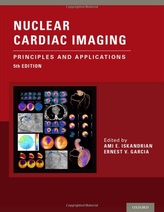 Nuclear Cardiac Imaging: Principles and Applications 5th