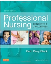 Professional Nursing: Concepts & Challenges, 7e