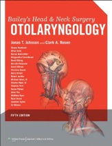Baileys Head and Neck Surgery: Otolaryngology 5/e  (2-Volume)
