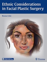 Ethnic Considerations in Facial Plastic Surgery, 1e