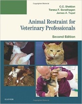Animal Restraint for Veterinary Professionals, 2nd Edition