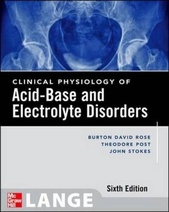 Clinical Physiology of Acid-Base and Electrolyte Disorders, 6th Edition
