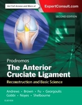 The Anterior Cruciate Ligament: Reconstruction and Basic Science, 2e