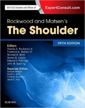 Rockwood and Matsen’s The Shoulder, 5th Edition