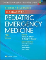 Fleisher & Ludwigs Textbook of Pediatric Emergency Medicine, 7e